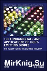The Fundamentals and Applications of Light-Emitting Diodes: The Revolution in the Lighting Industry