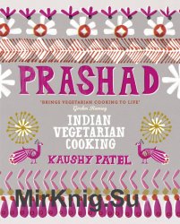 Prashad Cookbook Indian Vegetarian Cooking