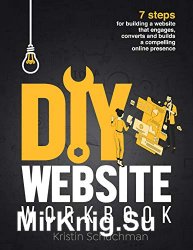 The DIY Website Workbook: 7 steps for building a website