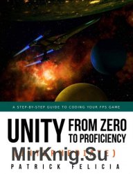 Unity from Zero to Proficiency (Intermediate): A step-by-step guide to coding your first FPS in C# with Unity