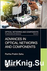 Advances in Optical Networks and Components Volume 2