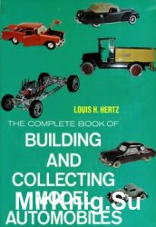The Complete Book of Building and Collecting Model Automobiles
