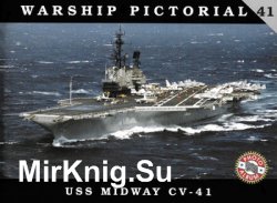 USS Midway CV-41 (Warship Pictorial 41)