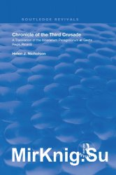 Chronicle of the Third Crusade: A Translation of the Itinerarium Peregrinorum et Gesta Regis Ricardi