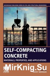 Self-Compacting Concrete: Materials, Properties and Applications