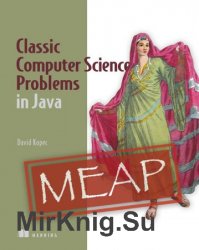 Classic Computer Science Problems in Java (MEAP)