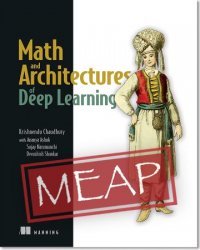 Math and Architectures of Deep Learning (MEAP)