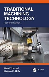 Traditional Machining Technology: Machine Tools and Operations 2nd Edition