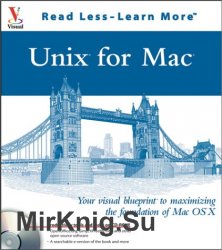 Unix for Mac: your visual blueprint for maximizing the foundation of Mac OS X