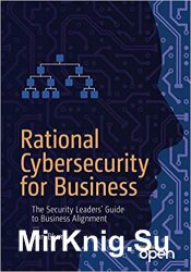 Rational Cybersecurity for Business: The Security Leaders` Guide to Business Alignment