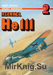 Heinkel He 111 (Aircraft Monograph 2)
