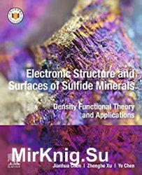 Electronic Structure and Surfaces of Sulfide Minerals: Density Functional Theory and Applications