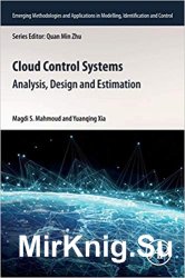 Cloud Control Systems: Analysis, Design and Estimation