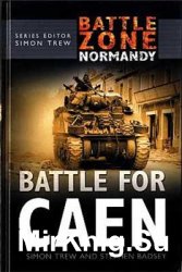 Battle for Caen (Battle Zone Normandy)
