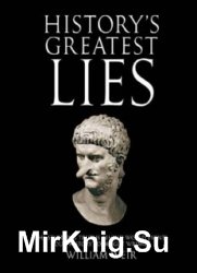 History's Greatest Lies