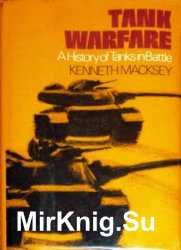 Tank Warfare: A History of Tanks in Battle (1972)