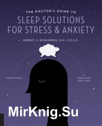 The Doctors Guide to Sleep Solutions for Stress and Anxiety