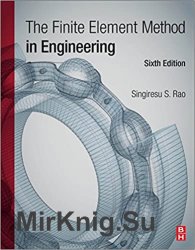 The Finite Element Method in Engineering, Sixth Edition