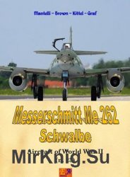 Messerschmitt Me 262 Schwalbe (Aircraft of World War II Book 23)