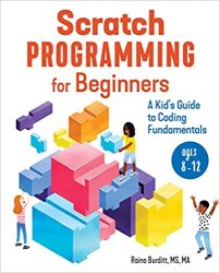 Scratch Programming for Beginners: A Kid's Guide to Coding Fundamentals