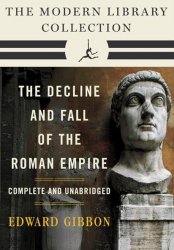 Decline and Fall of the Roman Empire: The Modern Library Collection