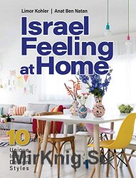 Israel Feeling at Home: 10 Unique Interior Design Styles