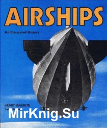 Airships: An Illustrated History