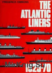 The Atlantic Liners, 1925-70