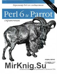 Perl 6  Parrot. 