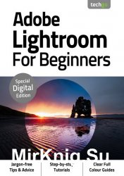 Adobe Lightroom For Beginners 3rd Edition 2020