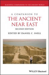 A Companion to the Ancient Near East, Second Edition