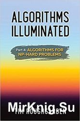 Algorithms Illuminated Part 4: Algorithms for NP-Hard