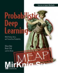 Probabilistic Deep Learning: With Python, Keras and TensorFlow Probability (MEAP)