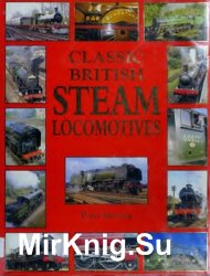 Classic British Steam Locomotives