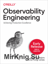 Observability Engineering (Early Release)