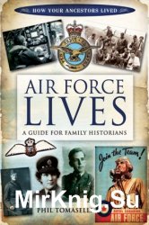 Air Force Lives: A Guide for Family Historians
