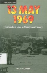 13 May 1969: The Darkest Day in Malaysian History