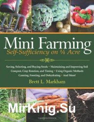 Mini Farming: Self-Sufficiency on 14 Acre