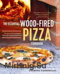 The essential wood fired pizza cookbook