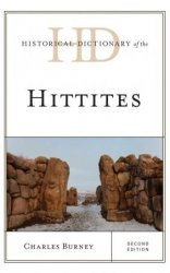 Historical Dictionary of the Hittites, 2nd Edition (Historical Dictionaries of Ancient Civilizations and Historical Eras)