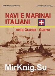 Navi e Marinai Italiani Nella Grande Guerra