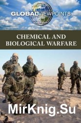 Chemical and Biological Warfare (Global Viewpoints) 1st Edition