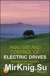 Analysis and Control of Electric Drives: Simulations and Laboratory Implementation