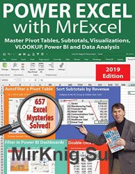 Power Excel 2019 with MrExcel: Master Pivot Tables, Subtotals, Charts, VLOOKUP, IF, Data Analysis in Excel 20102013