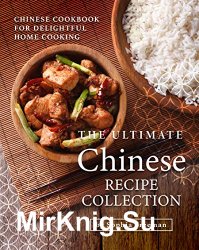 The Ultimate Chinese Recipe Collection