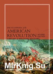Encyclopedia of the American Revolution: Library of Military History