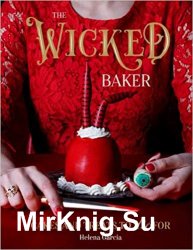 The Wicked Baker: Cakes and treats to die for