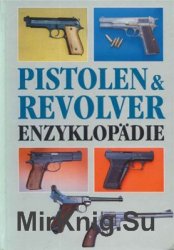 Pistolen & Revolver Enzyklopadie