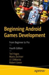 Beginning Android Games Development: From Beginner to Pro. Fourth Edition