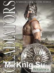 Gladiators (Warriors Around the World)